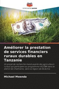 bokomslag Amliorer la prestation de services financiers ruraux durables en Tanzanie
