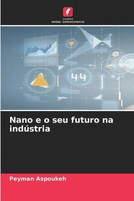 bokomslag Nano e o seu futuro na indstria