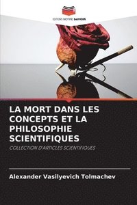 bokomslag La Mort Dans Les Concepts Et La Philosophie Scientifiques