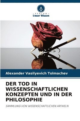 bokomslag Der Tod in Wissenschaftlichen Konzepten Und in Der Philosophie