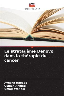 Le stratagme Denovo dans la thrapie du cancer 1