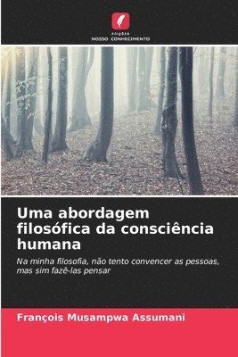 Uma abordagem filosfica da conscincia humana 1