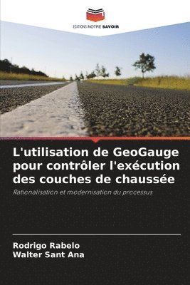 bokomslag L'utilisation de GeoGauge pour contrler l'excution des couches de chausse