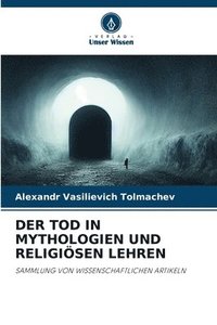 bokomslag Der Tod in Mythologien Und Religisen Lehren