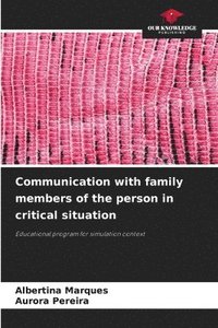 bokomslag Communication with family members of the person in critical situation