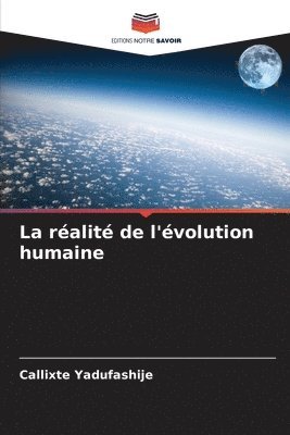 La ralit de l'volution humaine 1