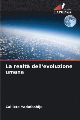 bokomslag La realt dell'evoluzione umana