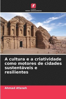A cultura e a criatividade como motores de cidades sustentveis e resilientes 1
