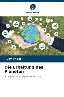 bokomslag Die Erhaltung des Planeten