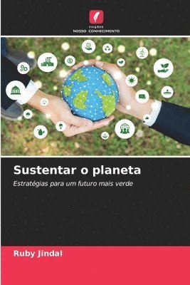 bokomslag Sustentar o planeta