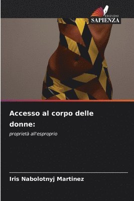 Accesso al corpo delle donne 1