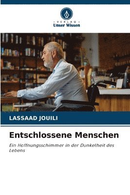 bokomslag Entschlossene Menschen