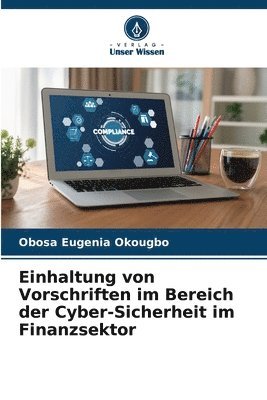 Einhaltung von Vorschriften im Bereich der Cyber-Sicherheit im Finanzsektor 1