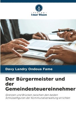 bokomslag Der Brgermeister und der Gemeindesteuereinnehmer