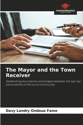 The Mayor and the Town Receiver 1