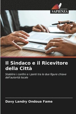 bokomslag Il Sindaco e il Ricevitore della Citt