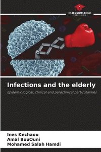 bokomslag Infections and the elderly