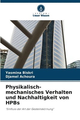 bokomslag Physikalisch-mechanisches Verhalten und Nachhaltigkeit von HPBs