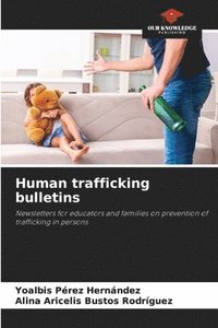 bokomslag Human trafficking bulletins