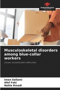 bokomslag Musculoskeletal disorders among blue-collar workers