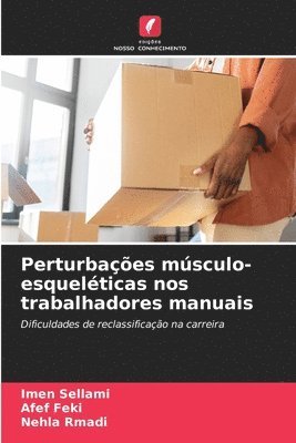 Perturbaes msculo-esquelticas nos trabalhadores manuais 1