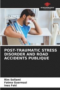 bokomslag Post-Traumatic Stress Disorder and Road Accidents Publique