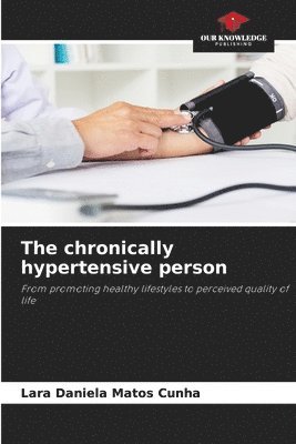 The chronically hypertensive person 1