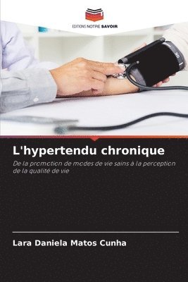 bokomslag L'hypertendu chronique