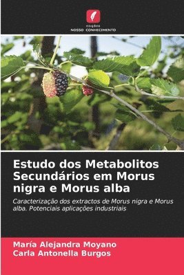 Estudo dos Metabolitos Secundrios em Morus nigra e Morus alba 1