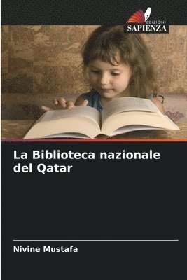 bokomslag La Biblioteca nazionale del Qatar