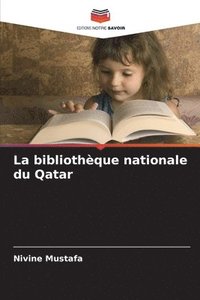 bokomslag La bibliothque nationale du Qatar