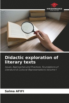 bokomslag Didactic exploration of literary texts