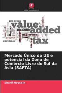 bokomslag Mercado nico da UE e potencial da Zona de Comrcio Livre do Sul da sia (SAFTA)