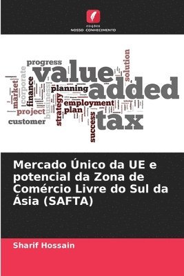 Mercado nico da UE e potencial da Zona de Comrcio Livre do Sul da sia (SAFTA) 1