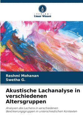 Akustische Lachanalyse in verschiedenen Altersgruppen 1