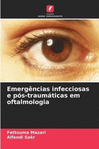 bokomslag Emergncias infecciosas e ps-traumticas em oftalmologia