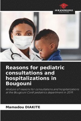 Reasons for pediatric consultations and hospitalizations in Bougouni 1