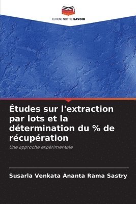 tudes sur l'extraction par lots et la dtermination du % de rcupration 1