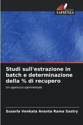 bokomslag Studi sull'estrazione in batch e determinazione della % di recupero