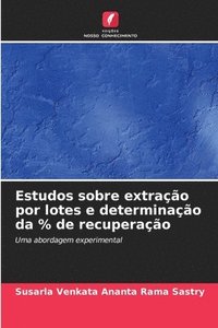 bokomslag Estudos sobre extrao por lotes e determinao da % de recuperao