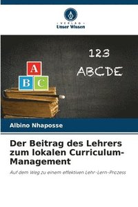 bokomslag Der Beitrag des Lehrers zum lokalen Curriculum-Management