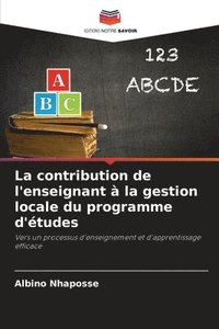 bokomslag La contribution de l'enseignant  la gestion locale du programme d'tudes