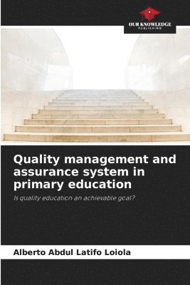 Quality management and assurance system in primary education 1