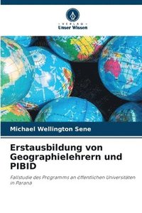 bokomslag Erstausbildung von Geographielehrern und PIBID