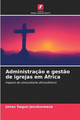 Administrao e gesto de igrejas em frica 1