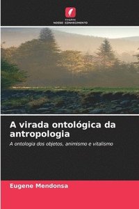 bokomslag A virada ontolgica da antropologia