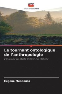 bokomslag Le tournant ontologique de l'anthropologie