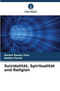 bokomslag Suizidalität, Spiritualität und Religion