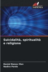 bokomslag Suicidalit, spiritualit e religione