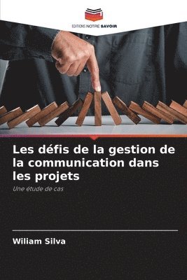 bokomslag Les dfis de la gestion de la communication dans les projets